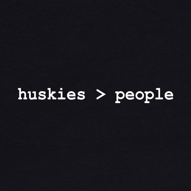 Huskies Greater Than People by Bhagila